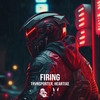 FIRING - TRVNSPORTER&Heartixe