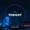 Tonight - PluX
