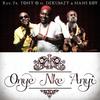 Onye Nke  Anyi - Tony O&Dekumzy&Nani Boy