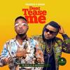 Dont Tease Me - Ceejaycee&Skales