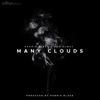 Many Clouds (feat. Don Elway) (Explicit) - Dennis Blaze&Don Elway