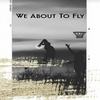 We About To Fly(feat. Oneil) (Explicit) - Sam Mac&oneil