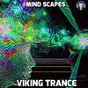 Mind Scapes (Original Mix) - Viking Trance