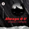 Always B U(feat. Aria Radae) - Lee-Rocka&Aria Radae