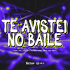 Te avistei no baile (Explicit) - mc larissa&Nick&Dj Xavinho&Mc Mello