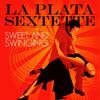 Sheer Fantasy - La Plata Sextette