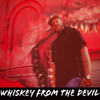 Whiskey from the Devil (Explicit) - Seth Anthony