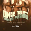 Onde Tem Tanta Piranha (Explicit) - MC PRB&menezes Mc&DJ Ronaldinho Paulista&Jhonny da Paixao Menezes