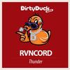 Thunder (Original Mix) - RVNCORD