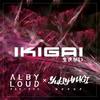 Ikigai - Alby Loud&YUKIYANAGI