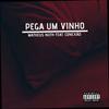 Pega um Vinho (Explicit) - Matheus Nuth&Conexão