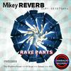 Rave Pants (Funkd Mix) - Mikey Reverb&Mary Devotchka