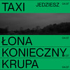 JEDZIESZ - Łona&Andrzej Konieczny&Kacper Krupa
