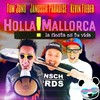 Holla Mallorca - Tom Juno&Janosch Paradise&Kevin Fieber