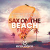 Sax On The Beach (Original Mix) - Gerard Fortuny&Tony Bezares