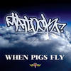 When Pigs Fly(feat. Wes Restless) (Explicit) - Matlock&Wes Restless