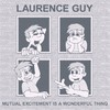 Mutual Excitement is a Wonderful Thing - Laurence Guy