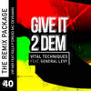 Give It 2 Dem (Tengu Remix) - Vital Techniques&General Levy&Tengu