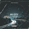 My City (Explicit) - OC LORD&Marvinbeats&Hardini