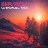 Witch of Love. (Original Mix) - Axel Core