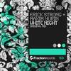 White Night (Original Mix) - Erick Strong&Maxim Yurin