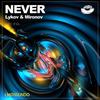 Never (Original Mix) - Mironov&Lykov