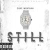 Still (Explicit) - Duke Montana