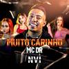 Muito Carinho (Explicit) - MC DR