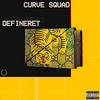 Defineret - Louie Duffelbag&CURVE SQUAD