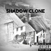 Shadow Clone (Explicit) - Lonely Rich&Swayne