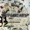 Cold Shoulder (Original Mix) - Altered Perception