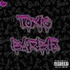 toxic barbie (Explicit) - HUNTUH!&romanstine!&NERD