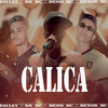 Calica(feat. Menor MC) (Explicit) - Eslley&BR Mc&MESSI MC