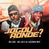 Jogou Aonde? - Mc Leh&Mc Luki&Dj Luizinho MPC