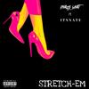 Stretch-Em(feat. ItsNate) (Explicit) - Phaze What&ItsNate