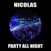 Party On Night (Original Mix) - Nicolas
