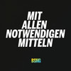 Mit allen notwendigen Mitteln - BSMG&Megaloh&mUsa&Ghanaian Stallion