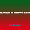 INVOCAÇAO DO MAGRAO A PURAA (Explicit) - DJ TERRORISTA SP&MC John JB