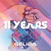 11 Years - Gelida