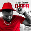 Chapa - Kelechi Africana