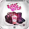 Basic Bitch (Explicit) - Mig Nandez&B-Dizz&Mugzy Da Money Maker