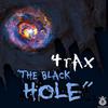 The Black Hole - 4rAx