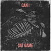 Can I (Explicit) - Sat Game