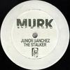 The Stalker (Main Mix) - Junior Sanchez