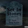 Set In Stones (Explicit) - Yung Nytro&Yash