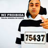 W2 Proibida - Trilha Sonora do Gueto