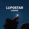 Cumare (Radio Edit) - Lupostar