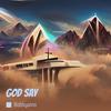 God Say - bobbyaino