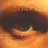 See If I Lie - Jordan Brown