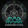 Dreamcatcher - Mad Maxx